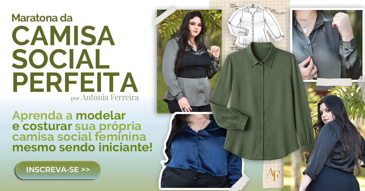 Maratona da Camisa Social Perfeita - Antonia Ferreira