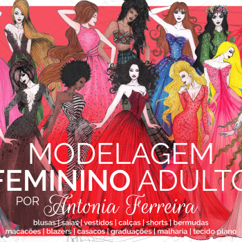 Novidade! Nova edição especial do Livro MODELAGEM FEMININO ADULTO